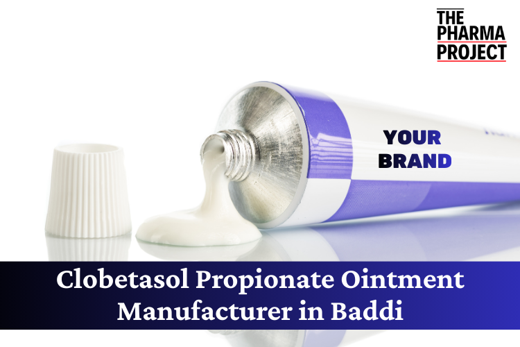 Clobetasol Propionate Ointment Manufacturer in Baddi