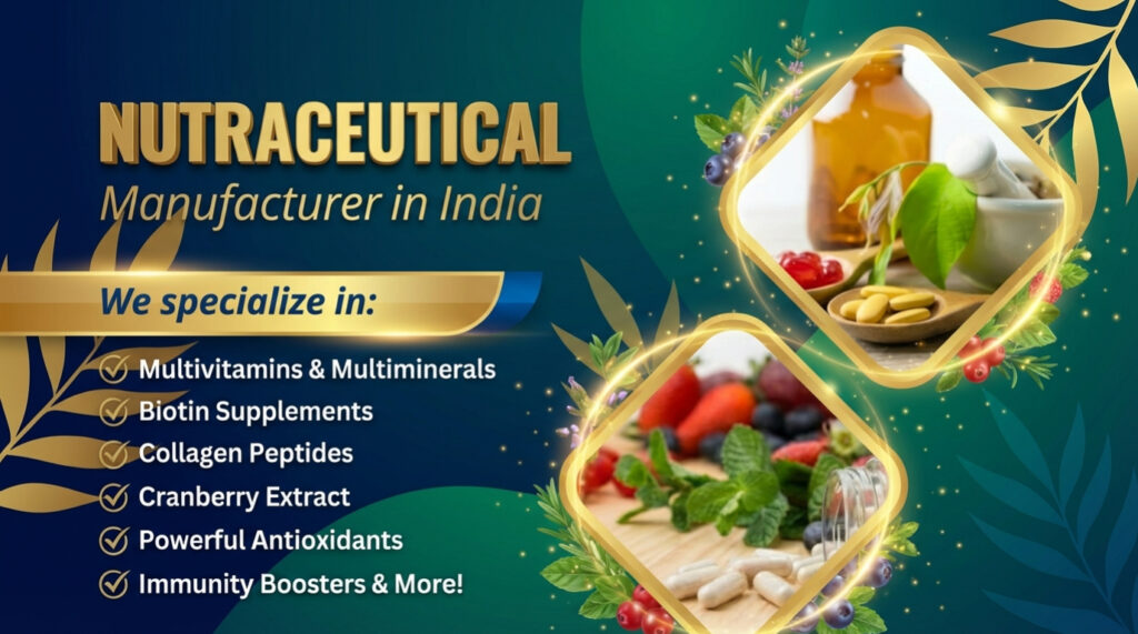 Nutraceutical Manufacturers in Baddi