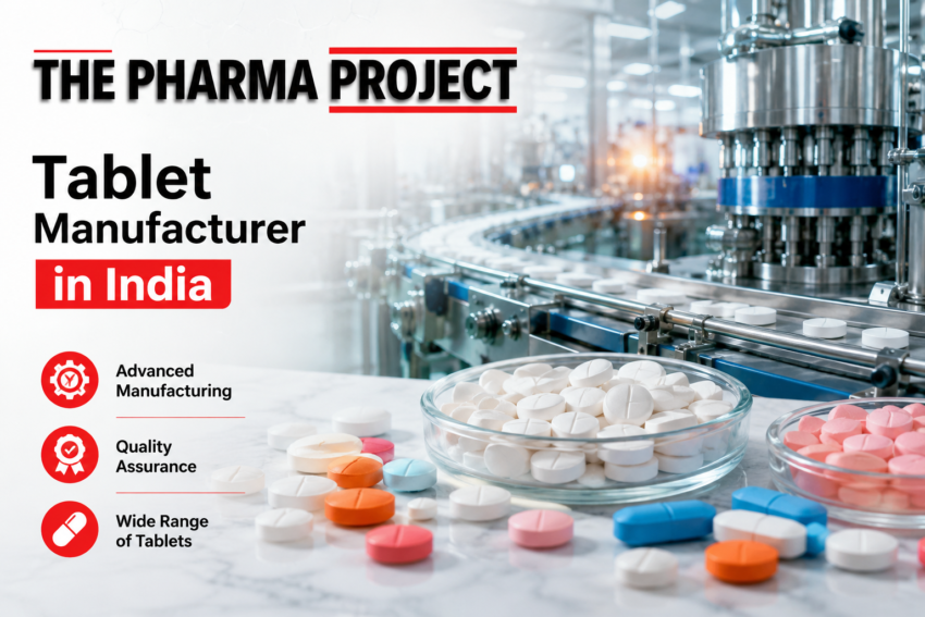 Tablet manufacturer in India third-party pharmaceutical manufacturing guide 2026